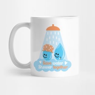 Save Water Shower Together - White Mug